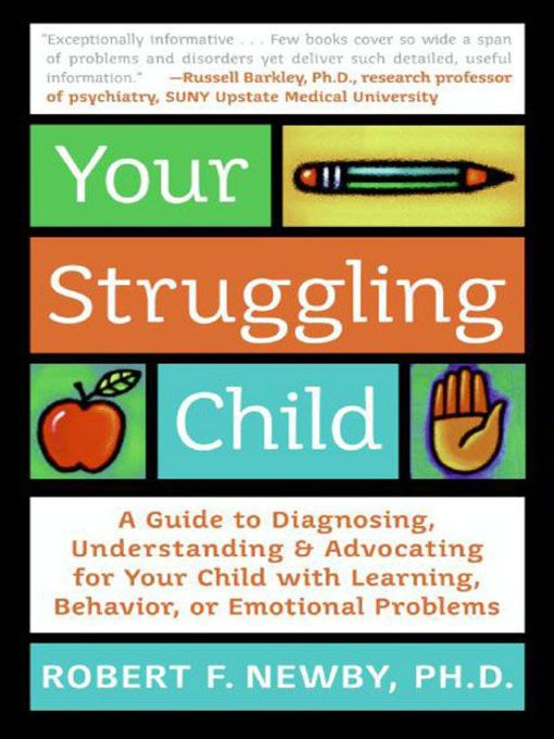 Title details for Your Struggling Child by Robert F. Newby, PhD - Available